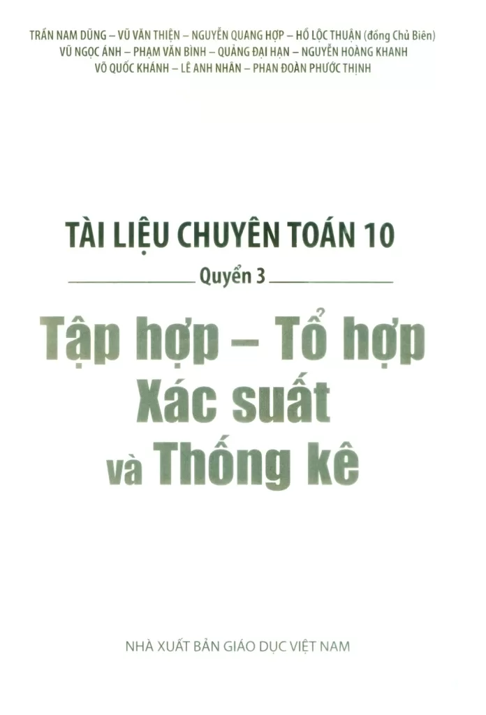 TÀI LIỆU CHUYÊN TOÁN 10 - QUYỂN 3: TẬP HỢP - TỔ HỢP - XÁC SUẤT VÀ THỐNG KÊ (Có lời giải, hướng dẫn, đáp án)